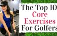 The Top 10 Core Exercises For Golf!