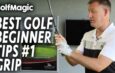 How To Get The Perfect Golf Grip | Best Golf Beginner Tips #1 | GolfMagic