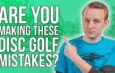 Top 5 Most Common Beginner Mistakes  | Disc Golf Beginner’s Guide