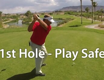 Beginner To Intermediate Driver Tip – Play Safe On The First Hole
