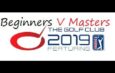 The Golf Club 2019 – Beginners Clubs v Master Clubs Challenge